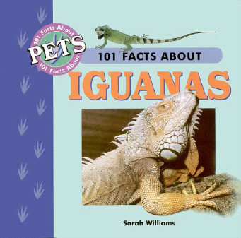 Title details for 101 Facts about Pets: Iguanas by Sarah Williams - Available